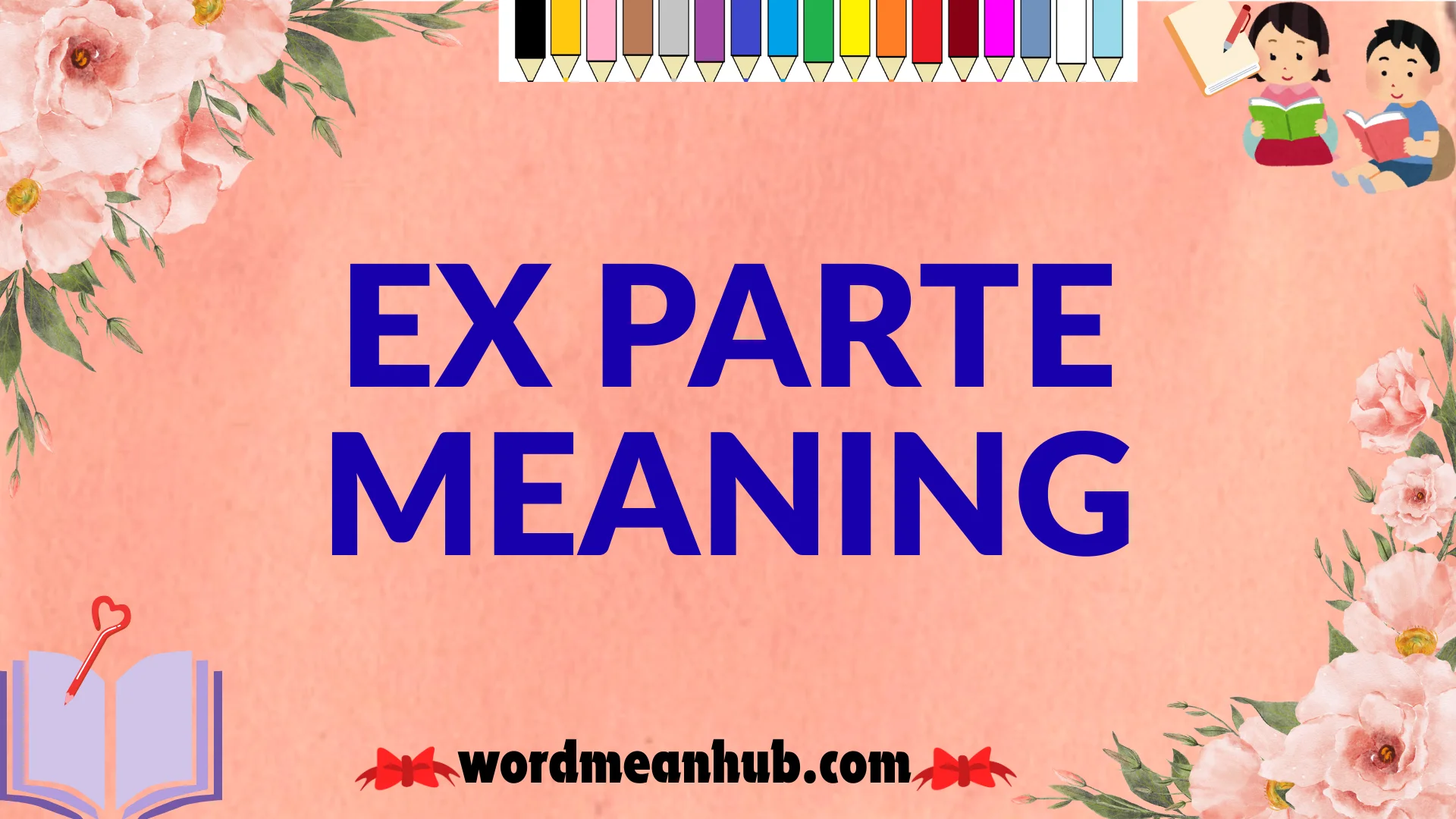 Ex Parte Meaning in Law: How It Works, When It’s Used, and Why