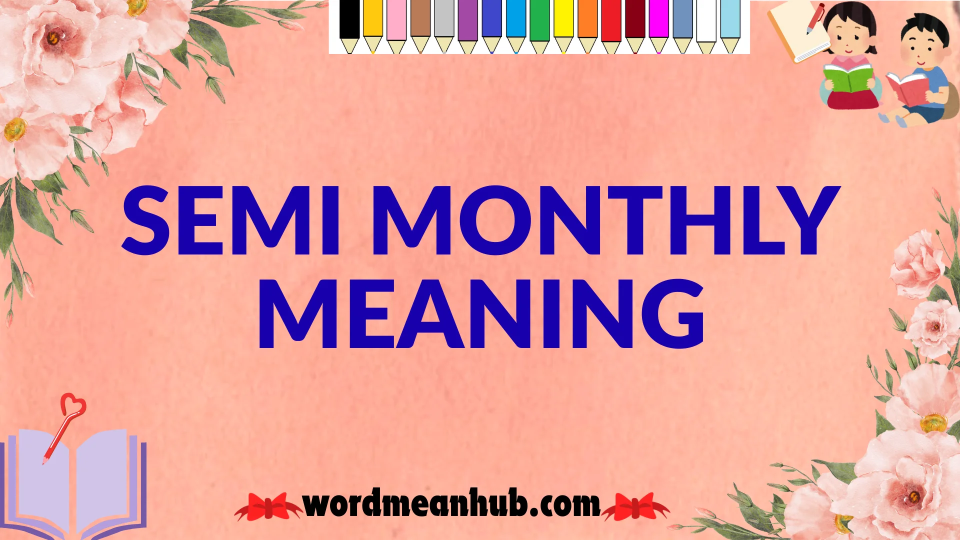 semi-monthly-meaning-definition-salary-examples-and-common-mistakes