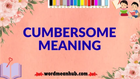 cumbersome meaning