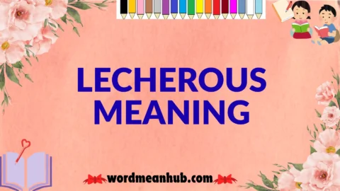lecherous meaning