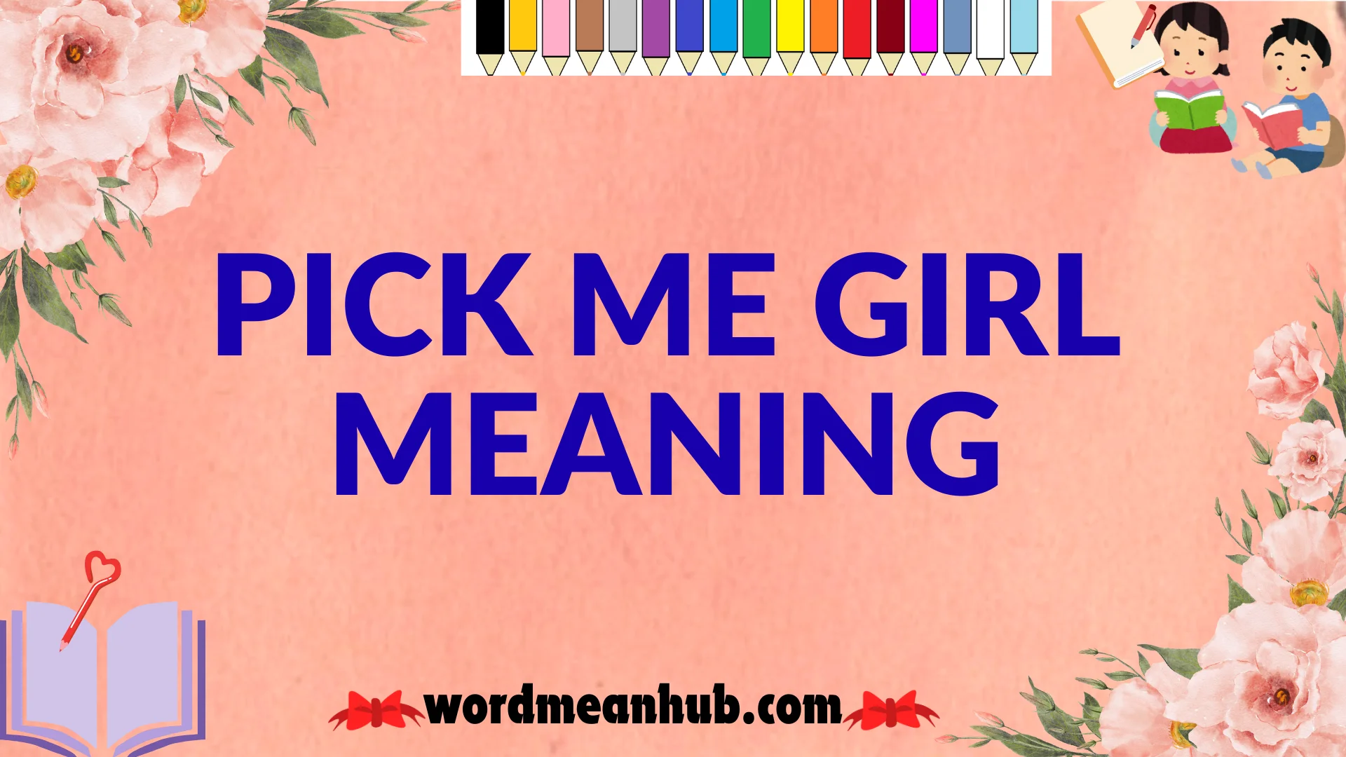 Pick Me Girl Meaning in 2026: Definition, Slang Origins & Real-Life ...
