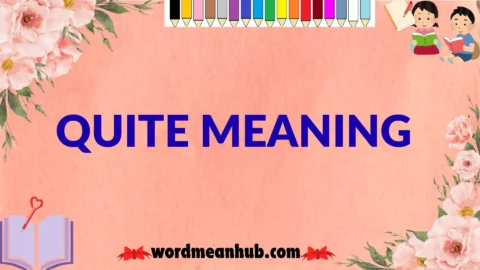 quite meaning