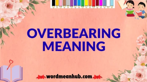 overbearing meaning