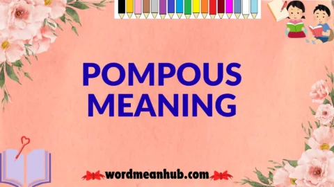 pompous meaning