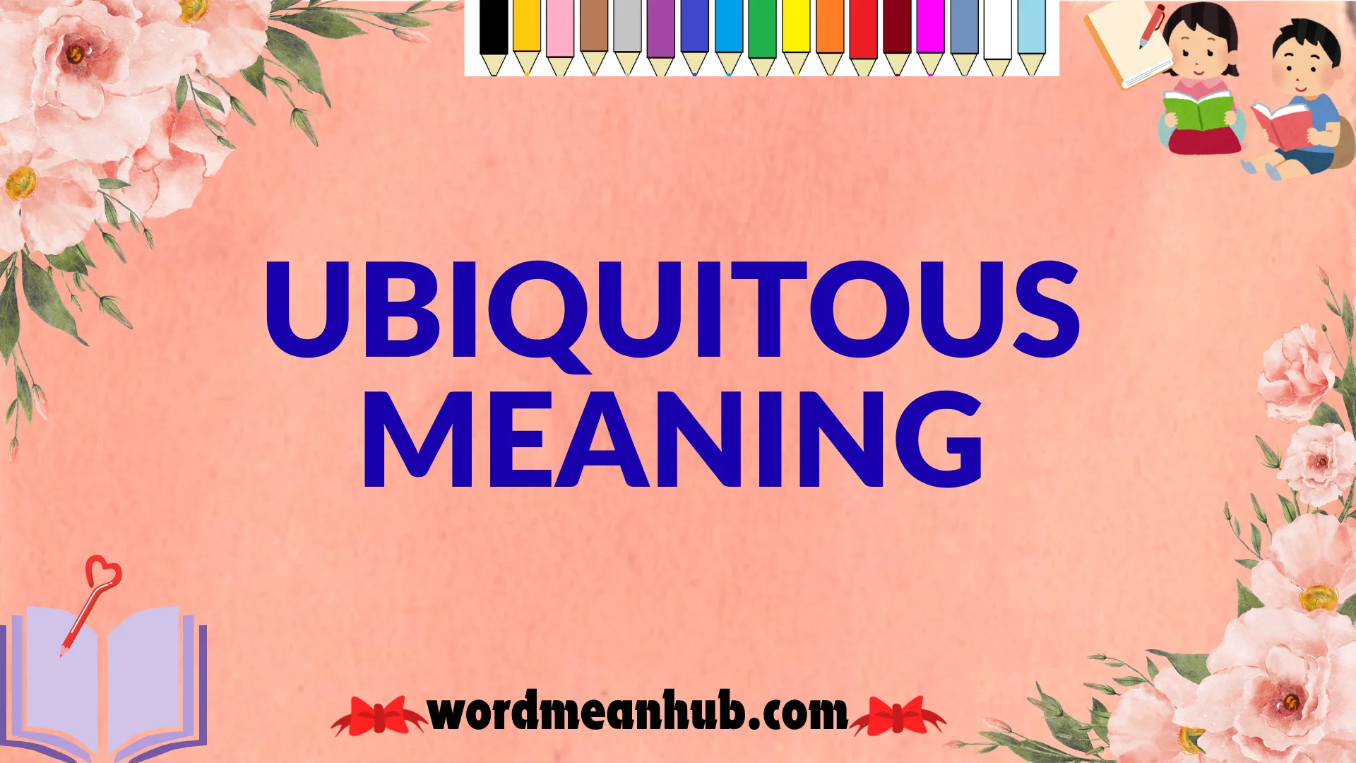 Ubiquitous Simple Example Ubiquitous Meaning: What It Really Means + Real-Life Examples