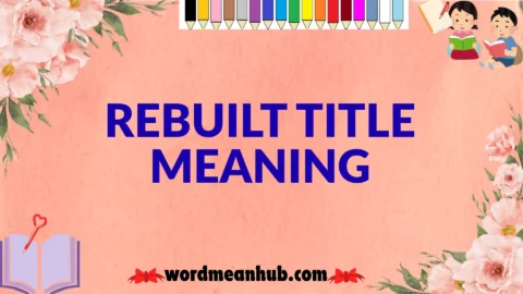 rebuilt title meaning