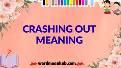 crashing out meaning
