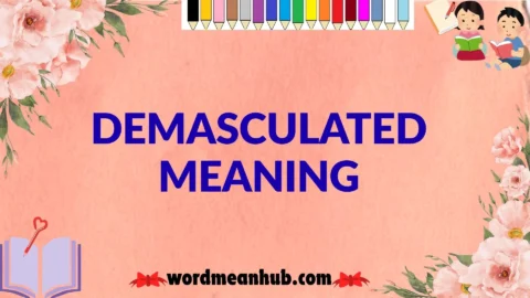 demasculated meaning