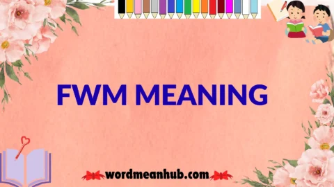 fwm meaning