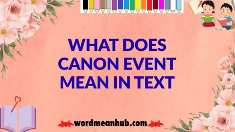 What Does Canon Event Mean in Text